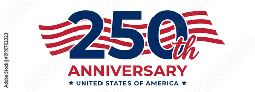 250th ANNIVERSARY UNITED STATES OF AMERICA Logo Design with Wavy Red Stripes and Blue Stars for the 2026 USA Semiquincentennial Celebration