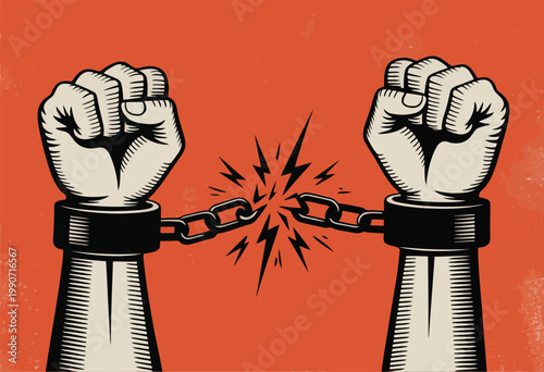 Two powerful clenched fists break metal chains apart on a distressed orange background, symbolizing freedom
