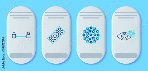 Set line Pills in blister pack, Virus, Safe distance and Reddish eye due to virus icon. Vector