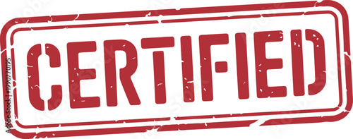 A bold certified stamp indicating official approval or validation of a product or process.