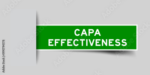 Green color square shape sticker label with word CAPA effectiveness inserted in gray background