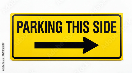 A yellow parking sign with a black arrow pointing to the right on a white background