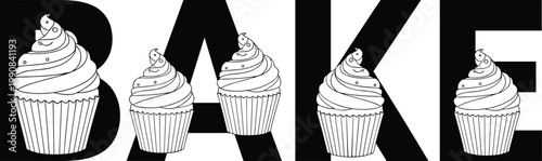 A black and white graphic depicts the word bake with cupcakes integrated into the letters high quality professional detailed modern elegant
