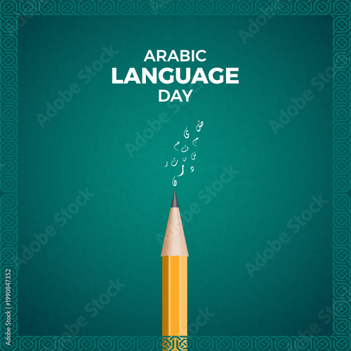 World Arabic Language Day 18th December. Arabic Language Day creative concept. Islamic New Year Creative design.