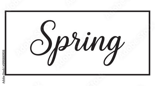 A simple black cursive text Spring in a rectangular box, ideal for seasonal marketing, advertising, and lifestyle designs.