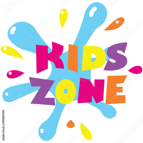 Kids zone label vector. Playground game and fun area icon. Child play room for party entertainment and leisure activity. Badge with color cartoon splash design isolated on white background