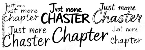 Typography set with black line art lettering on white background featuring 'Just one more chapter', label, font, motif with bold and serif