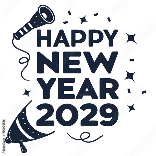 A celebratory graphic features a megaphone confetti and the text happy new year 2029 in a bold dark blue design high quality