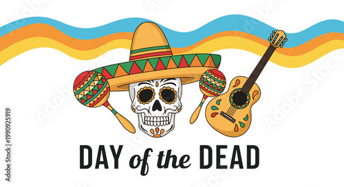 Mexican Day of the Dead celebration banner with a decorated sugar skull wearing a sombrero guitar and maracas for dia de los muertos.