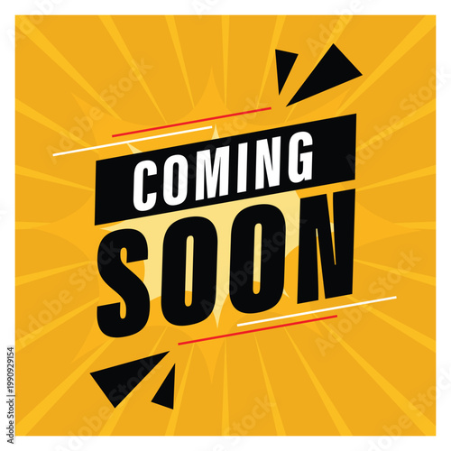 Coming soon promotional banner with starburst background, get ready