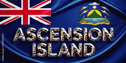 Ascension Island flag with metallic typography on blue fabric, British overseas territory banner illustration