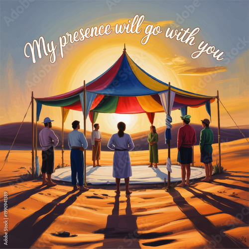 Biblical desert worship scene with colorful tabernacle tent at sunset and scripture message My presence will go with you