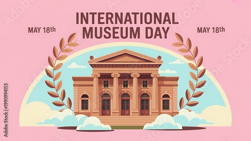 International museum day poster design with classic architecture building and decorative laurel wreath icon, building