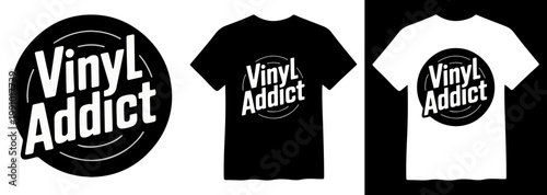 Vinyl Addict logo vector, retro music enthusiast graphic, vintage record collector design, black and white apparel print, audio hobby emblem