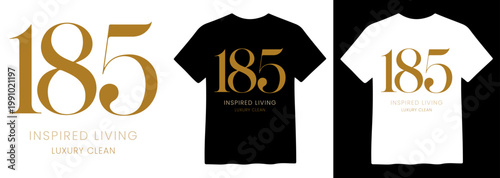 Elegant '185 Inspired Living Luxury Clean' logo design, a sophisticated gold number 185 with stylish typography, presented as a versatile vector graphic for branding and apparel mockups