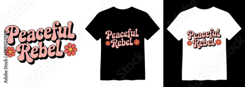 Peaceful Rebel retro groovy typography vector, vintage 70s style graphic design, pink and orange floral print, t-shirt sublimation design, apparel print