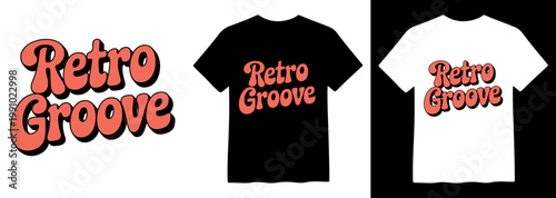 Retro Groove typography vector, a vibrant 70s-inspired design for t-shirts and apparel. Groovy orange text with a playful, vintage aesthetic, perfect for fashion and branding.