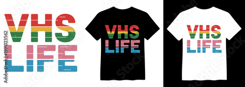 Retro VHS Life vector text design, colorful vintage-style typography, classic video cassette aesthetic, nostalgic 80s and 90s graphic element for apparel and merchandise