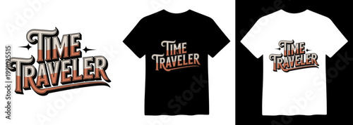 Retro Time Traveler typography vector, vintage style lettering design, classic adventurous journey graphic, perfect for t-shirt prints and apparel branding