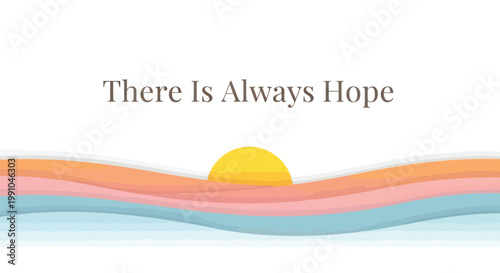 Hopeful sunrise, inspirational quote, abstract background, motivational phrase, colorful waves