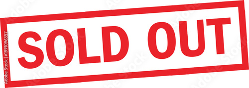 A bold red stamp graphic showing the text sold out in a rectangular frame on white background Vector