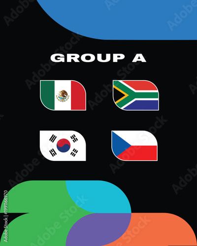 Mexico Czechia Korea And South Africa Group A Flags Football Teams Countries Symbol Design football Final Vector Illustration