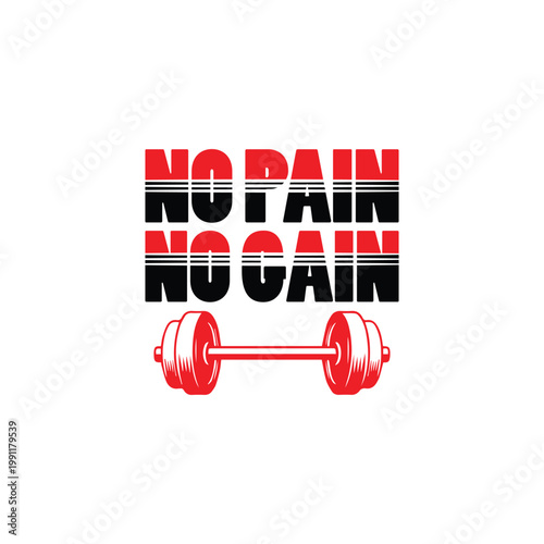 Motivational graphic featuring the phrase no pain no gain with a barbell illustration