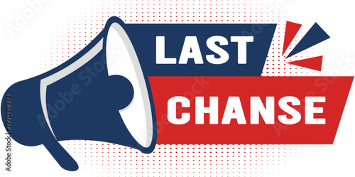 Last chance vector banner with megaphone. Special shop proposition concept. Loudspeaker banner. Vector illustration