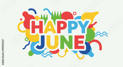 Happy June text with colorful abstract shapes and patterns, summer greeting