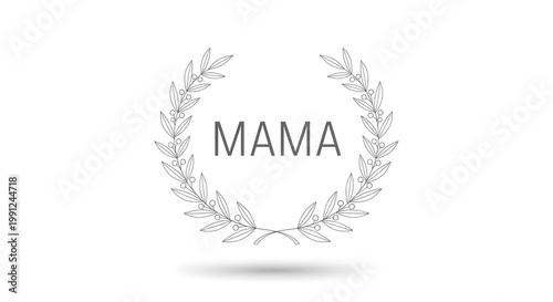 Minimalist white floral wreath with m a m a text in center on clean background typography mama text