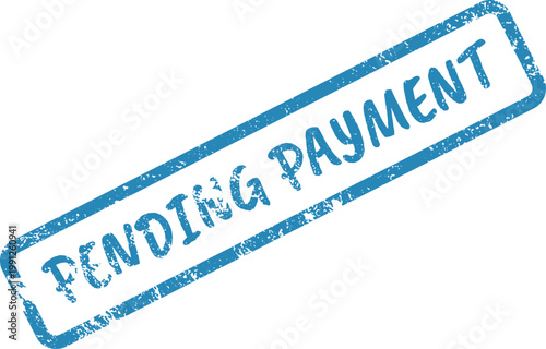 Obraz na płótnie Blue grunge effect PENDING PAYMENT text on a clean white background, diagonal Ru