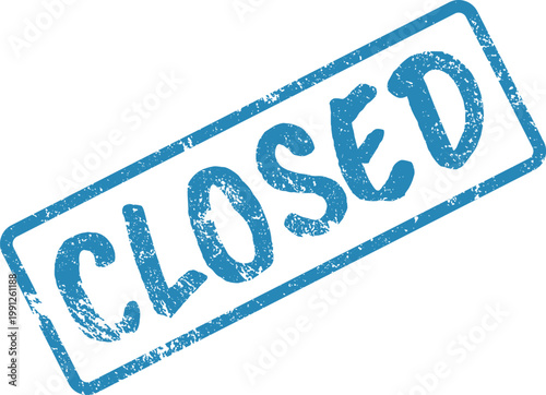 Blue grunge rectangular stamp featuring CLOSED message in bold uppercase letters on white surface