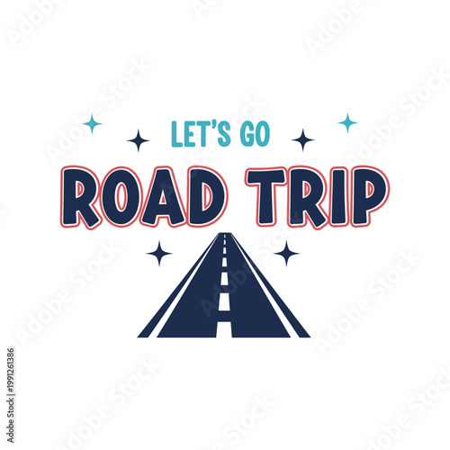 Travel Road Trip T-Shirt Design Vector for Adventure Lovers and Vacation Apparel
