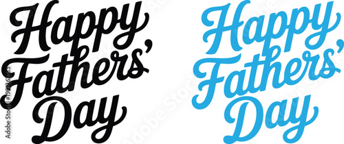 Smooth script lettering presents a Happy Fathers Day greeting in both bold black and bright blue