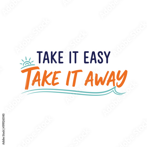 Photos Travel T-Shirt Design Vector with Take It Easy Motivational Quote and Summer Typ
