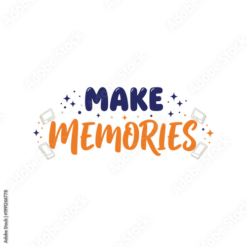 Make Memories travel t-shirt design vector for inspirational adventure apparel and souvenirs