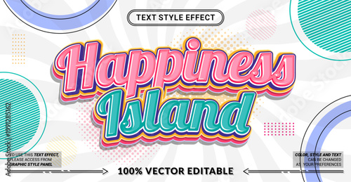 Editable text effect vector “Happiness Island” features playful colorful 3D lettering with cheerful vibes, perfect for kids themes, fun adventures, and joyful designs.