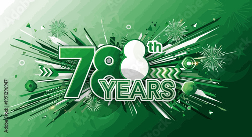 78th Anniversary Celebration: Green Abstract Explosive Design with Fireworks