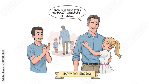 Father's Day Dedication: A heartwarming cartoon illustration celebrating fatherhood, depicting a dad embraced by his daughter and supported by his son and the memories of his life.