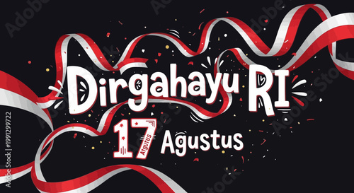 Dirgahayu RI 17 Agustus: Indonesian Independence Day Celebration with Red and White Ribbons