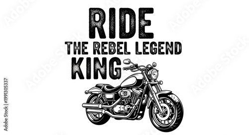 Motorcycle Ride The Rebel Legend King Text Graphic.