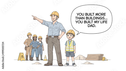 Built Life: A touching illustration of a construction worker and his son with his team, conveying a message of love, mentorship, and the enduring bonds of family.