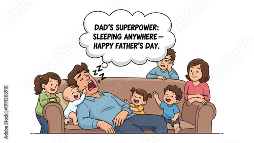 Father's Day Naptime: A humorous illustration captures a father's playful superpower of falling asleep anywhere, surrounded by his loving family on Father's Day.