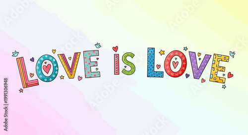 Colorful text art with the phrase "LOVE is LOVE" written in a playful, decorative font against a soft gradient background.