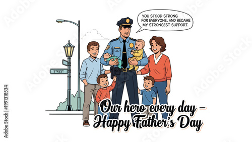 Heroic Father's Day: A law enforcement officer embodies the essence of heroism as he embraces fatherhood, surrounded by his loving children and wife.
