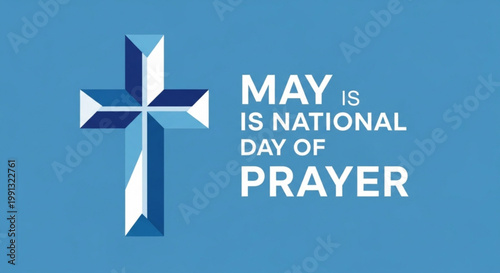 Christian cross graphic with May is National Day of Prayer text representing faith and religious observance for spiritual concepts