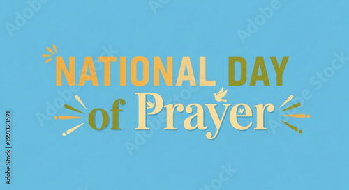 National Day of Prayer text graphic a conceptual illustration for religious events and spiritual gatherings with a clean modern typography on a blue background