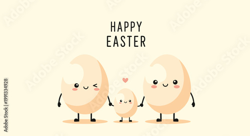 Happy Easter message is displayed above three cute egg characters representing a family holding hands together on a cream background.