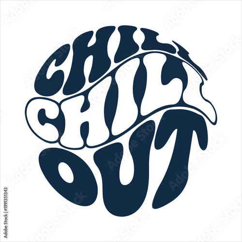 Tableau sur toile Chill out text graphic with wavy design stress relief word art slow down take it