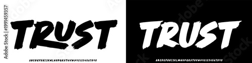Trust Bold brush vector font. Alphabet handmade brush with uppercase and lowercase.	